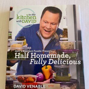 In The Kitchen With David QVC Cookbook Half Homeade Fully Delicious